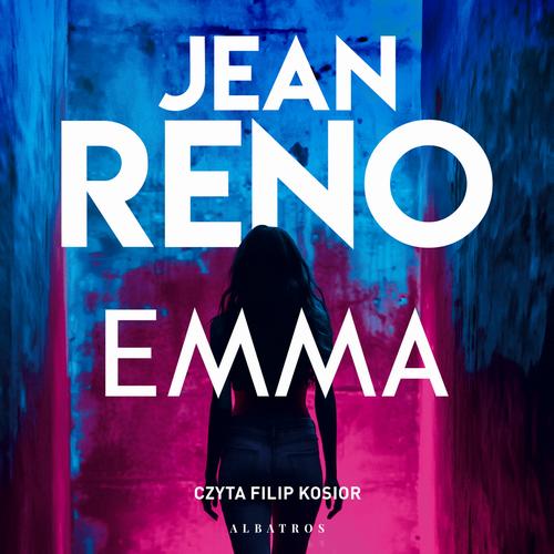 Tytuł: Emma
Autor: Jean Reno
Wydawnictwo: Albatros
Formaty: MP3