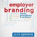 Tytuł: Employer branding. Marka pracodawcy w praktyce
Autor: Julita Dąbrowska
Wydawnictwo: Wydawnictwo Słowa i Myśli
Formaty: MOBI, EPUB