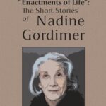 Tytuł: „Enactments of Life”: The Short Stories of Nadine Gordimer
Autor: Marek Pawlicki
Wydawnictwo: Wydawnictwo Uniwersytetu Śląskiego
Formaty: PDF