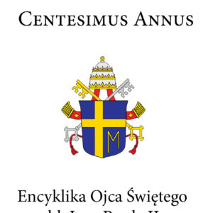 Tytuł: Encyklika Ojca Świętego bł. Jana Pawła II CENTESIMUS ANNUS
Autor: Jan Paweł II
Wydawnictwo: Rafael
Formaty: EPUB, MOBI