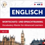 Tytuł: Englisch Wortschatz- und Sprachtraining. B2-C1 – Hören & Lernen: English Vocabulary Master for Advanced Learners
Autor: Dorota Guzik, Dominika Tkaczyk
Wydawnictwo: DIM
Formaty: MP3