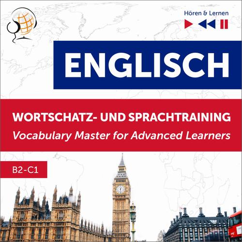 Tytuł: Englisch Wortschatz- und Sprachtraining. B2-C1 – Hören & Lernen: English Vocabulary Master for Advanced Learners
Autor: Dorota Guzik, Dominika Tkaczyk
Wydawnictwo: DIM
Formaty: MP3