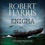 Tytuł: ENIGMA
Autor: Robert Harris
Wydawnictwo: Albatros
Formaty: MP3