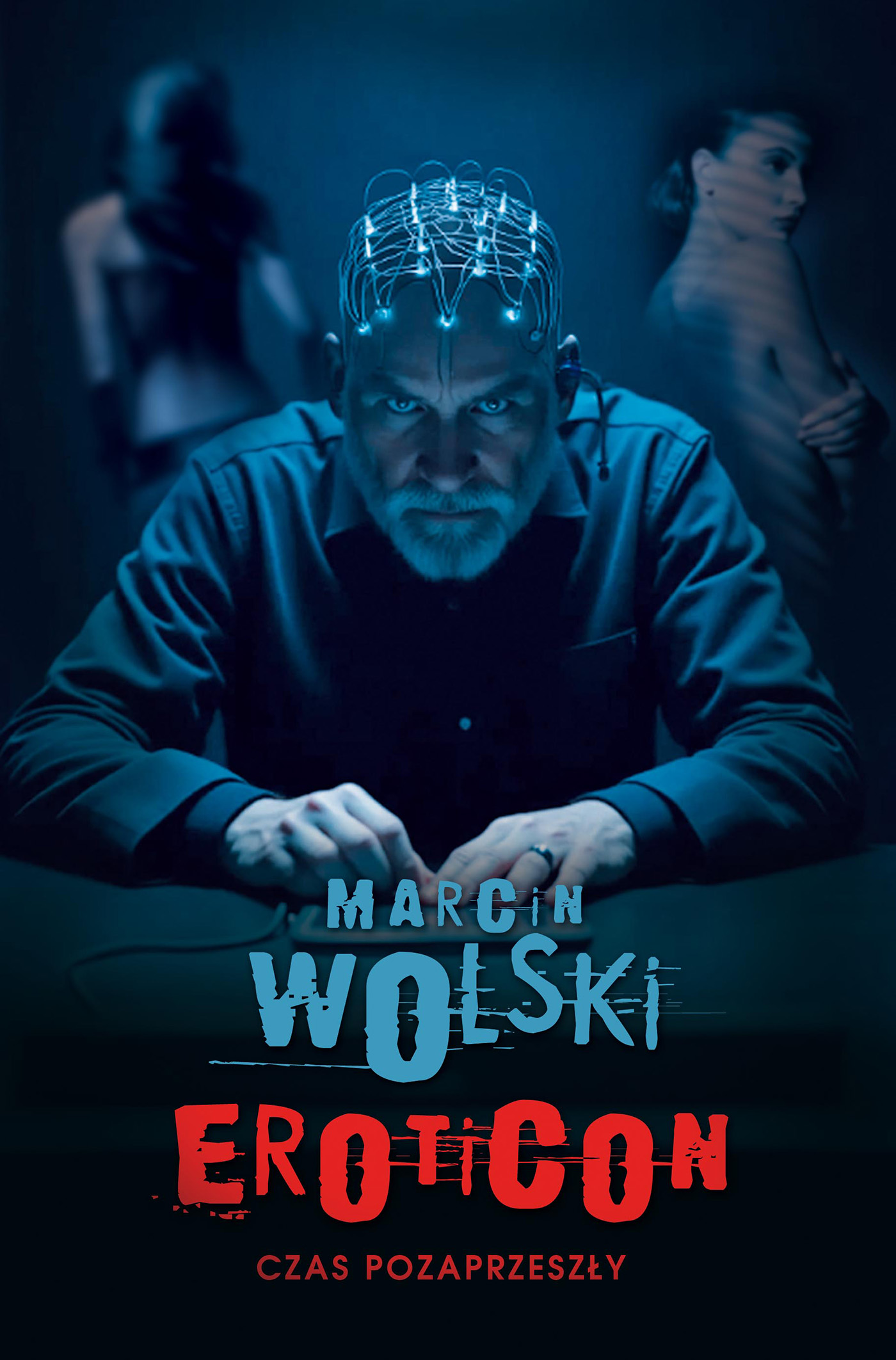 Tytuł: Eroticon. Czas pozaprzeszły
Autor: Marcin Wolski
Wydawnictwo: Zysk i S-ka
Formaty: EPUB, MOBI