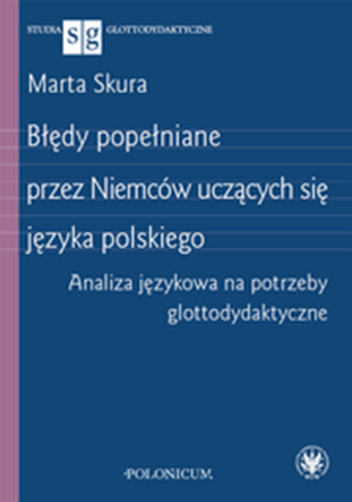 Tytuł: Errors Made by the Germans Learning Polish. The Language Analysis for Glottodidactics
Autor: Marta Skura
Wydawnictwo: Wydawnictwa Uniwersytetu Warszawskiego
Formaty: PDF
