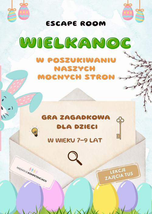 Tytuł: Escape room. Wielkanoc. W poszukiwaniu naszych mocnych stron. Gra zagadkowa dla dzieci w wieku 7-9 lat
Autor: Katarzyna Skoczylas-Płuska
Wydawnictwo: Katarzyna Skoczylas-Płuska
Formaty: PDF