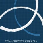 Etyka chrześcijańska dla postchrześcijańskiej epoki — okładka e-booka