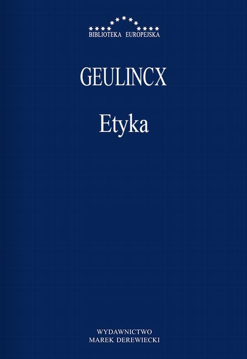 Tytuł: Etyka
Autor: Arnold Geulincx
Wydawnictwo: Marek Derewiecki
Formaty: PDF