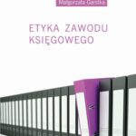Tytuł: Etyka zawodu księgowego
Autor: Małgorzata Garstka
Wydawnictwo: Uniwersytet Jana Kochanowskiego
Formaty: PDF