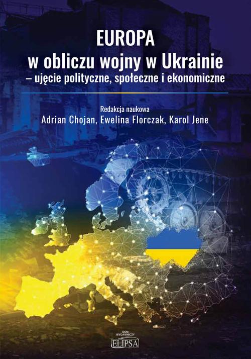 Tytuł: Europa w obliczu wojny w Ukrainie - ujęcie polityczne, społeczne i ekonomiczne
Autor: 
Wydawnictwo: Elipsa Dom Wydawniczy i Handlowy
Formaty: PDF