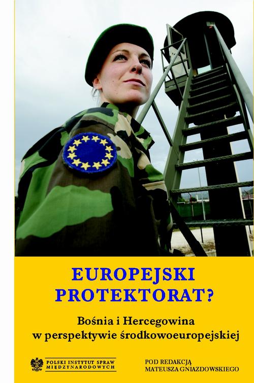 Tytuł: Europejski protektorat? Bośnia i Hercegowina w perspektywie środkowoeuropejskiej
Autor: Mateusz Gniazdowski
Wydawnictwo: Polski Instytut Spraw Międzynarodowych
Formaty: PDF