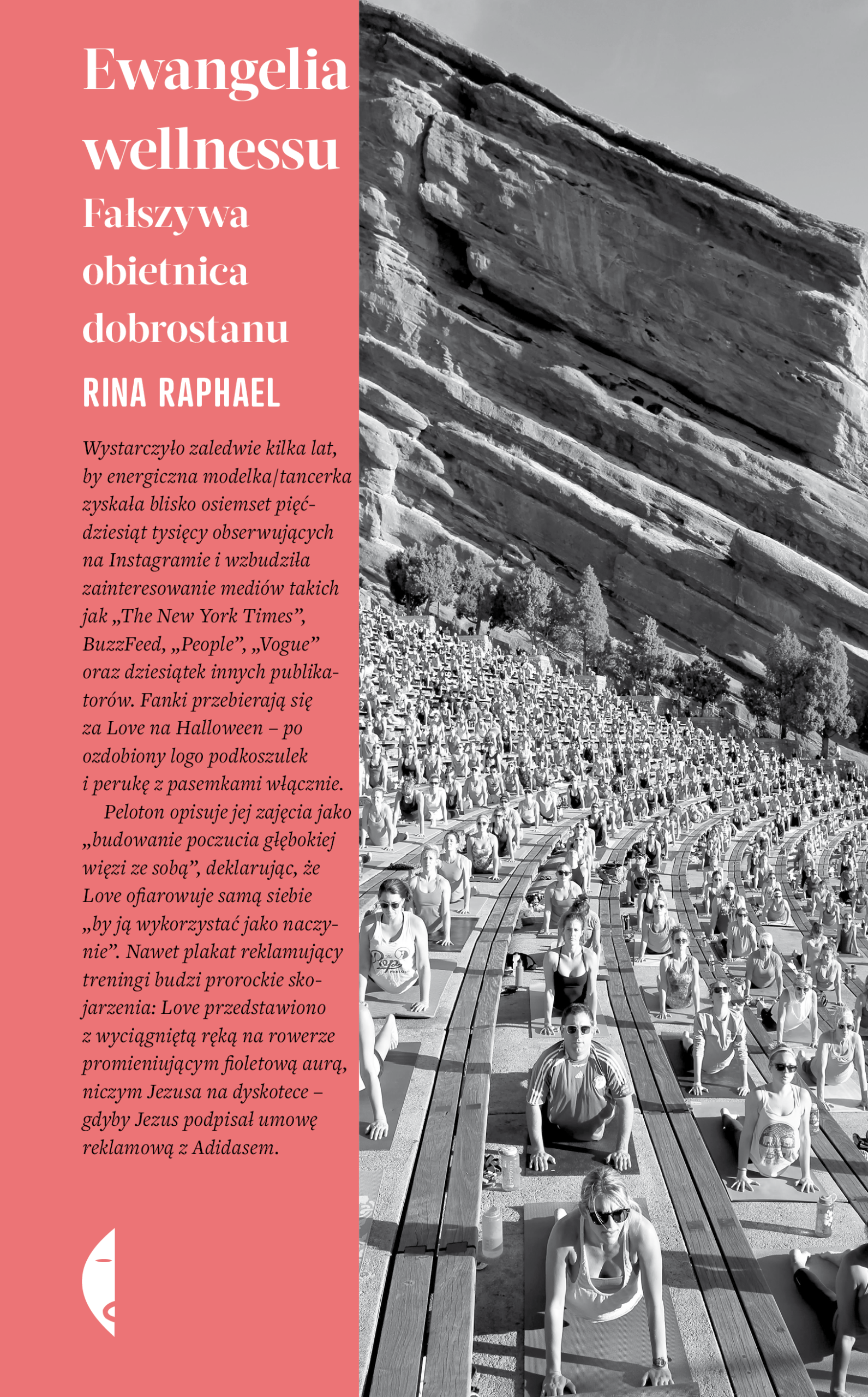 Tytuł: Ewangelia wellnessu. Fałszywa obietnica dobrostanu
Autor: Rina Raphael
Wydawnictwo: Wydawnictwo Czarne
Formaty: EPUB, MOBI