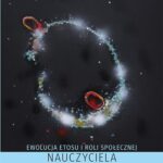 Tytuł: Ewolucja etosu i roli społecznej nauczyciela na kanwie pamiętników i autobiografii nauczycieli z lat 1992-1993, 2002-2004 i 2014-2016
Autor: Wanda Dróżka
Wydawnictwo: Uniwersytet Jana Kochanowskiego
Formaty: PDF