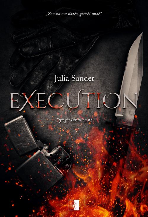 Tytuł: Execution
Autor: Julia Sander
Wydawnictwo: NieZwykłe
Formaty: EPUB, MOBI
