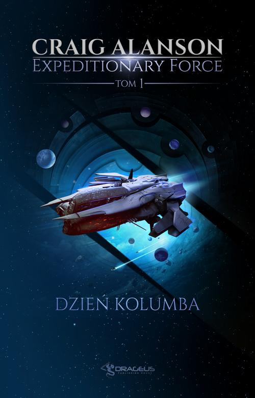 Tytuł: Expeditionary Force. Tom 1. Dzień Kolumba
Autor: Craig Alanson
Wydawnictwo: Drageus
Formaty: MOBI, EPUB