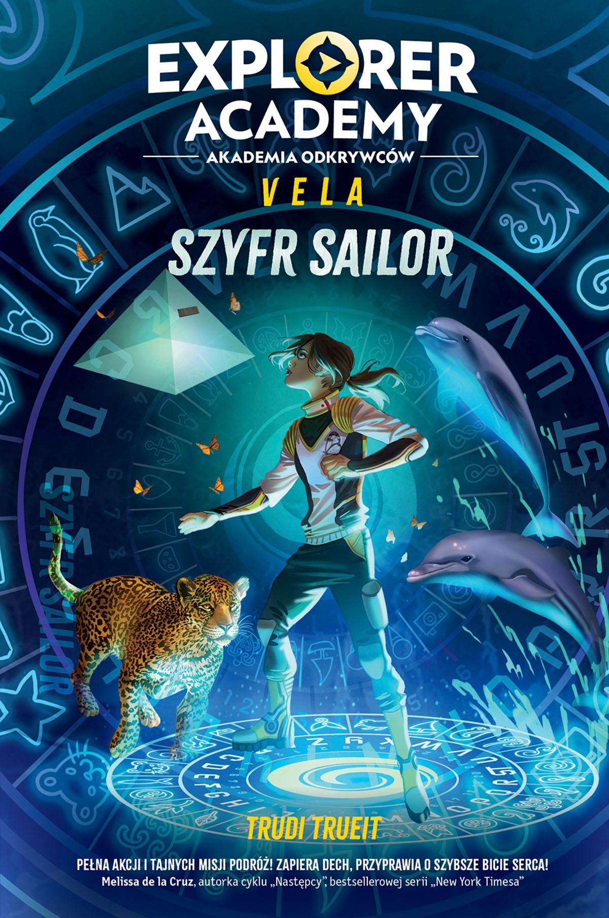 Tytuł: Explorer Academy: Akademia Odkrywców. Vela. Szyfr Sailor
Autor: Trudi Trueit
Wydawnictwo: Wydawnictwo Olesiejuk
Formaty: EPUB, MOBI