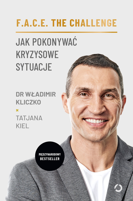 Tytuł: F.A.C.E. the Challenge. Jak pokonywać kryzysowe sytuacje
Autor: Tatjana Kiel, Władimir Kliczko
Wydawnictwo: Wydawnictwo Otwarte
Formaty: EPUB, MOBI