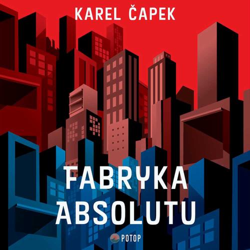 Tytuł: Fabryka Absolutu
Autor: Karel Capek
Wydawnictwo: Potop
Formaty: MP3
