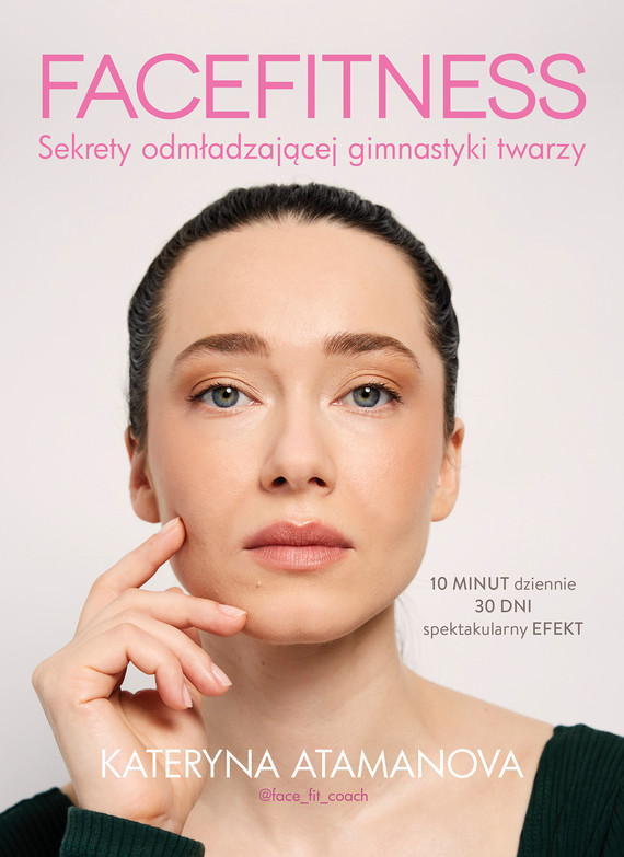 Facefitness. Sekrety odmładzającej gimnastyki twarzy — okładka e-booka