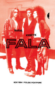 Fala. Rok 1984 i polski postpunk — okładka e-booka