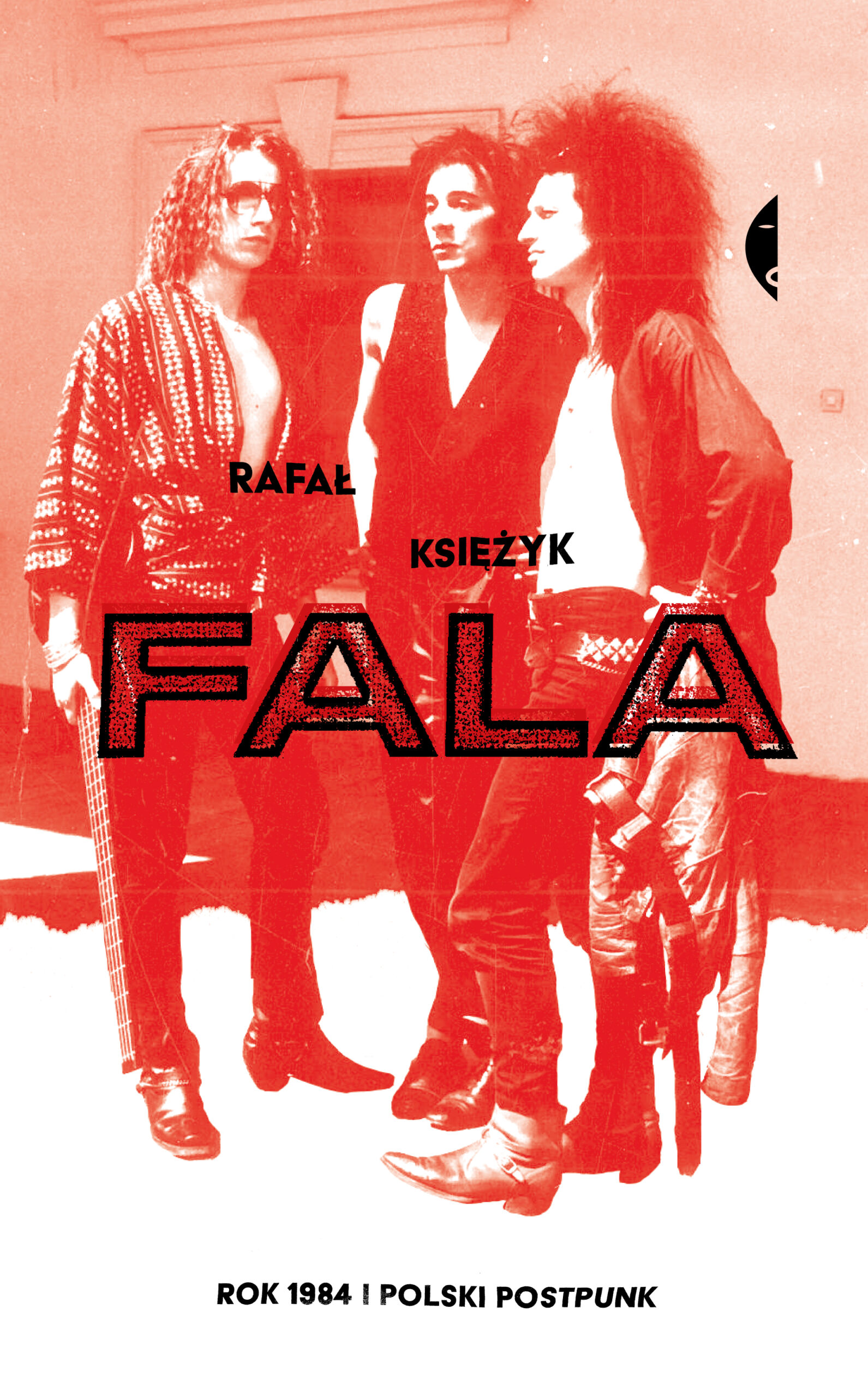 Tytuł: Fala. Rok 1984 i polski postpunk
Autor: Rafał Księżyk
Wydawnictwo: Wydawnictwo Czarne
Formaty: EPUB, MOBI