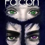Tytuł: Falcon Na drodze do prawdy Tom 3
Autor: Katarzyna Wycisk
Wydawnictwo: Wydawnictwo KDW
Formaty: PDF, MOBI, EPUB