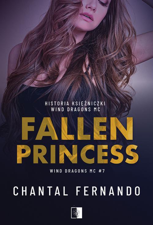 Tytuł: Fallen Princess
Autor: Chantal Fernando
Wydawnictwo: NieZwykłe Zagraniczne
Formaty: EPUB, MOBI