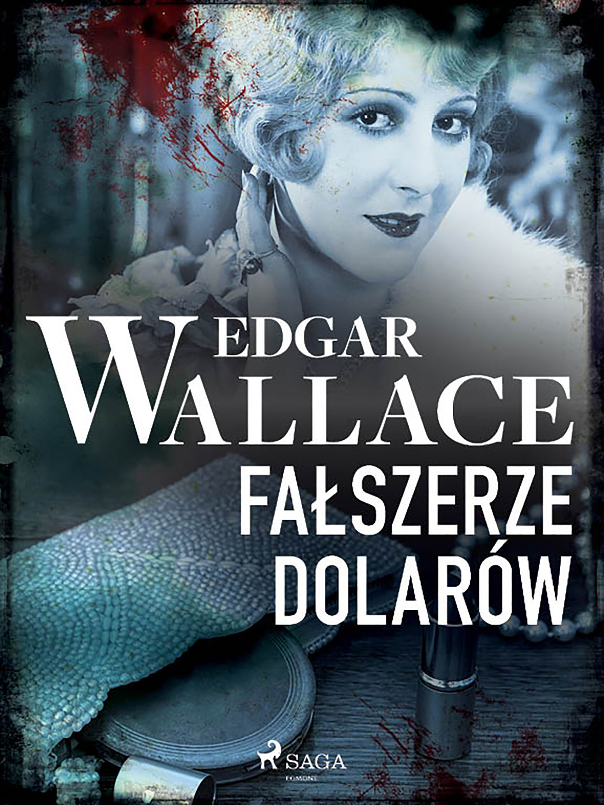 Tytuł: Fałszerze dolarów
Autor: Edgar Wallace
Wydawnictwo: SAGA Egmont
Formaty: EPUB, MOBI