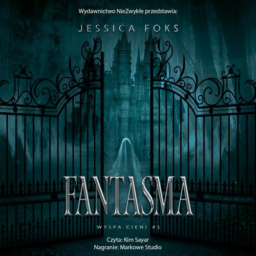 Tytuł: Fantasma
Autor: Jessica Foks
Wydawnictwo: NieZwykłe
Formaty: MP3
