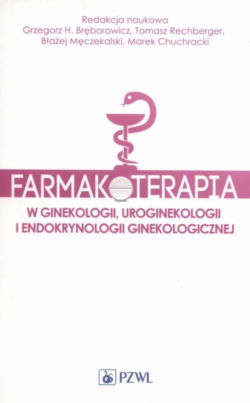 Farmakoterapia w ginekologii, uroginekologii i endokrynologii ginekologicznej — okładka e-booka