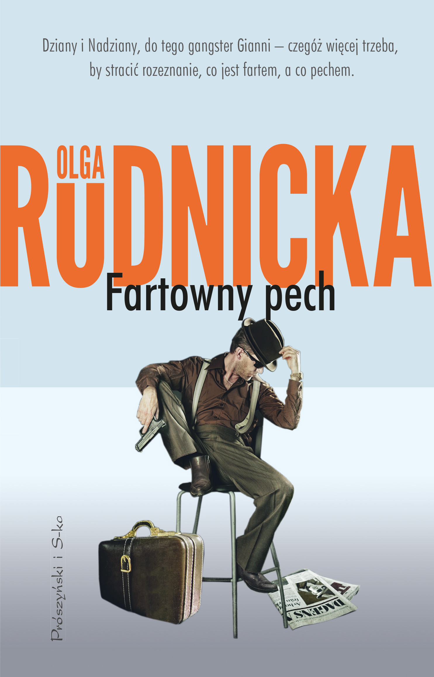 Tytuł: Fartowny pech
Autor: Olga Rudnicka
Wydawnictwo: Prószyński Media
Formaty: EPUB, MOBI