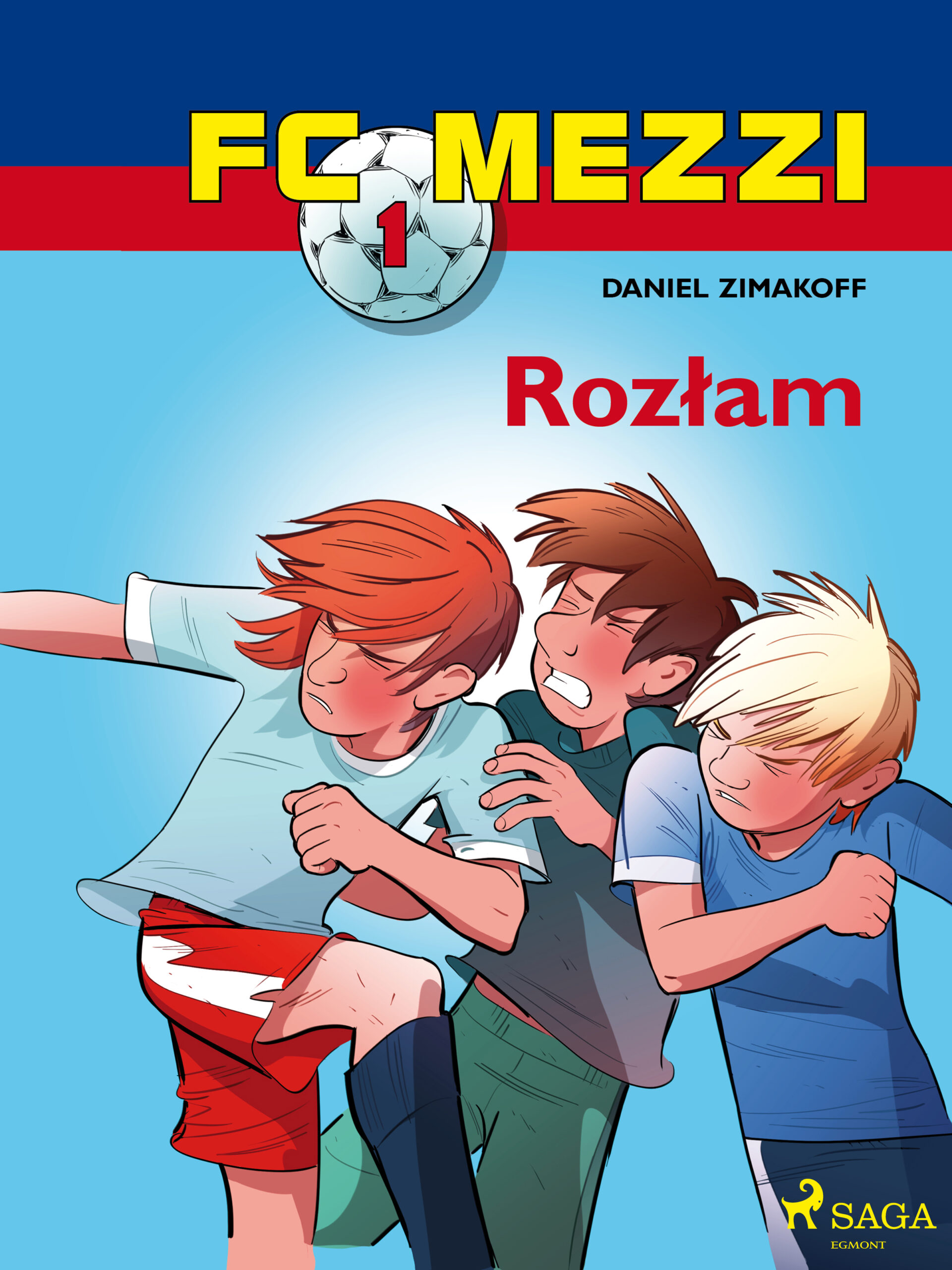 FC Mezzi. FC Mezzi 1 - Rozłam (#1) — okładka e-booka