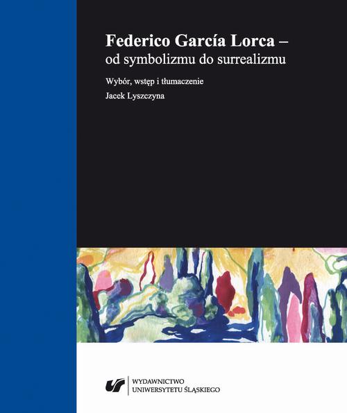 Federico García Lorca – od symbolizmu do surrealizmu — okładka e-booka