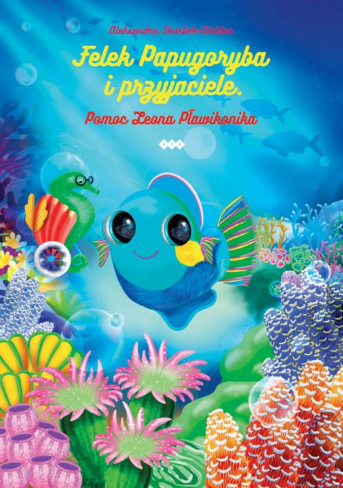 Tytuł: Felek Papugoryba i przyjaciele
Autor: Aleksandra Skarbek-Waldon
Wydawnictwo: Warszawska Firma Wydawnicza
Formaty: EPUB