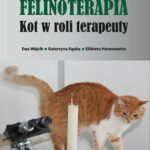 Tytuł: Felinoterapia. Kot w roli terapeuty
Autor: Ewa Wójcik, Katarzyna Kępka, Elżbieta Horoszewicz
Wydawnictwo: Uniwersytet w Siedlcach
Formaty: PDF