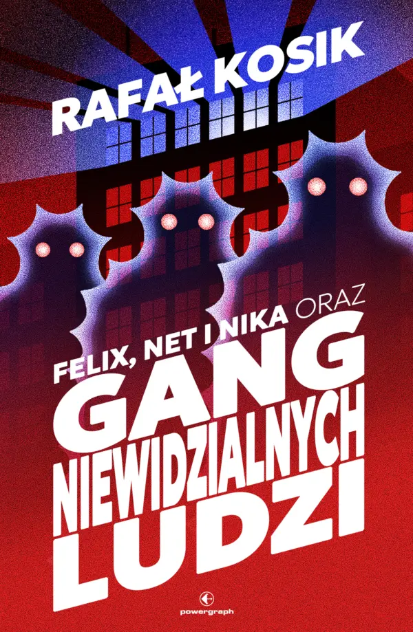 Felix, Net i Nika (#1). Felix, Net i Nika oraz Gang Niewidzialnych Ludzi — okładka e-booka