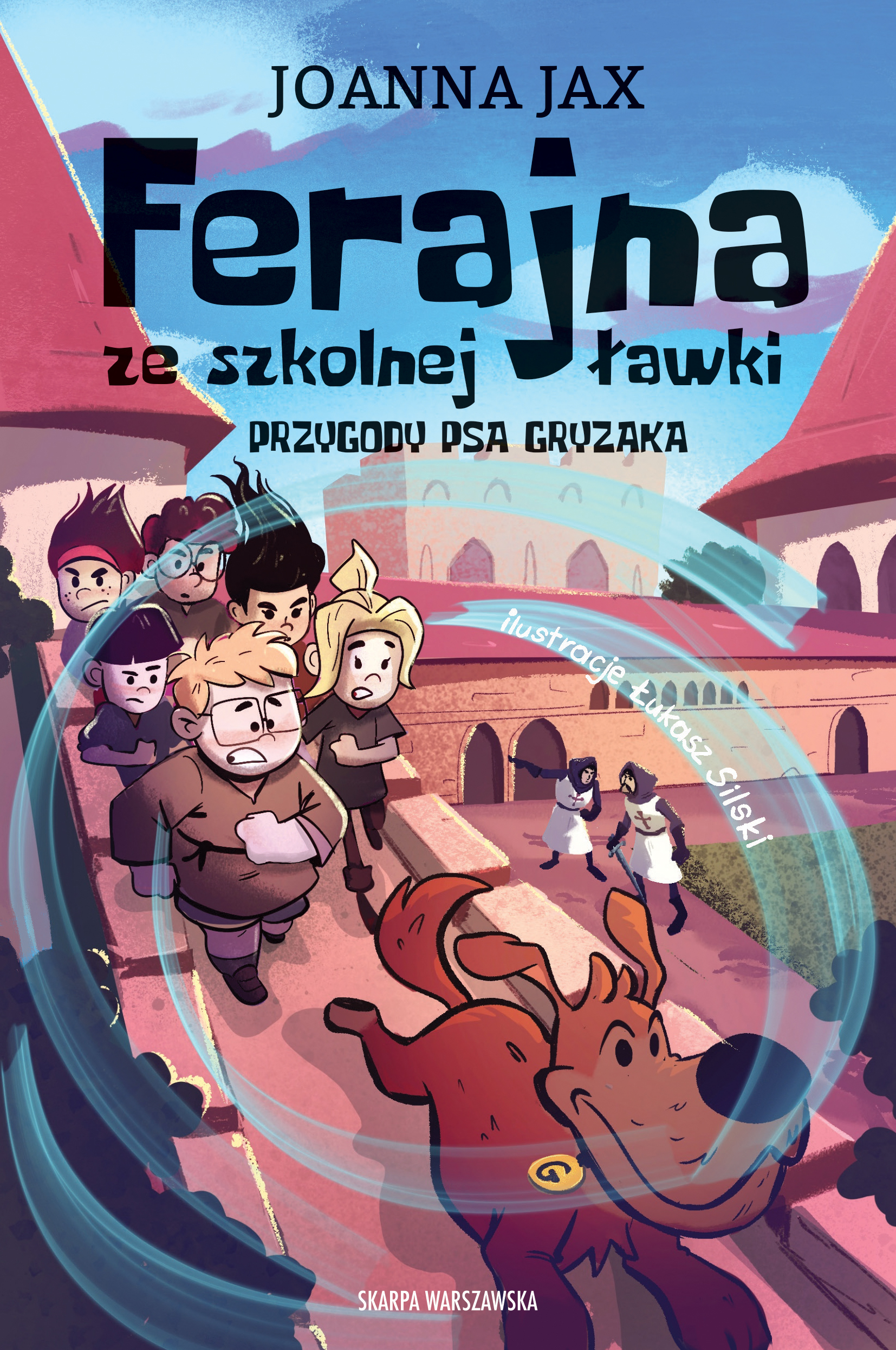 Tytuł: Ferajna ze szkolnej ławki. Przygody psa Gryzaka
Autor: Joanna Jax
Wydawnictwo: Skarpa Warszawska
Formaty: EPUB, MOBI