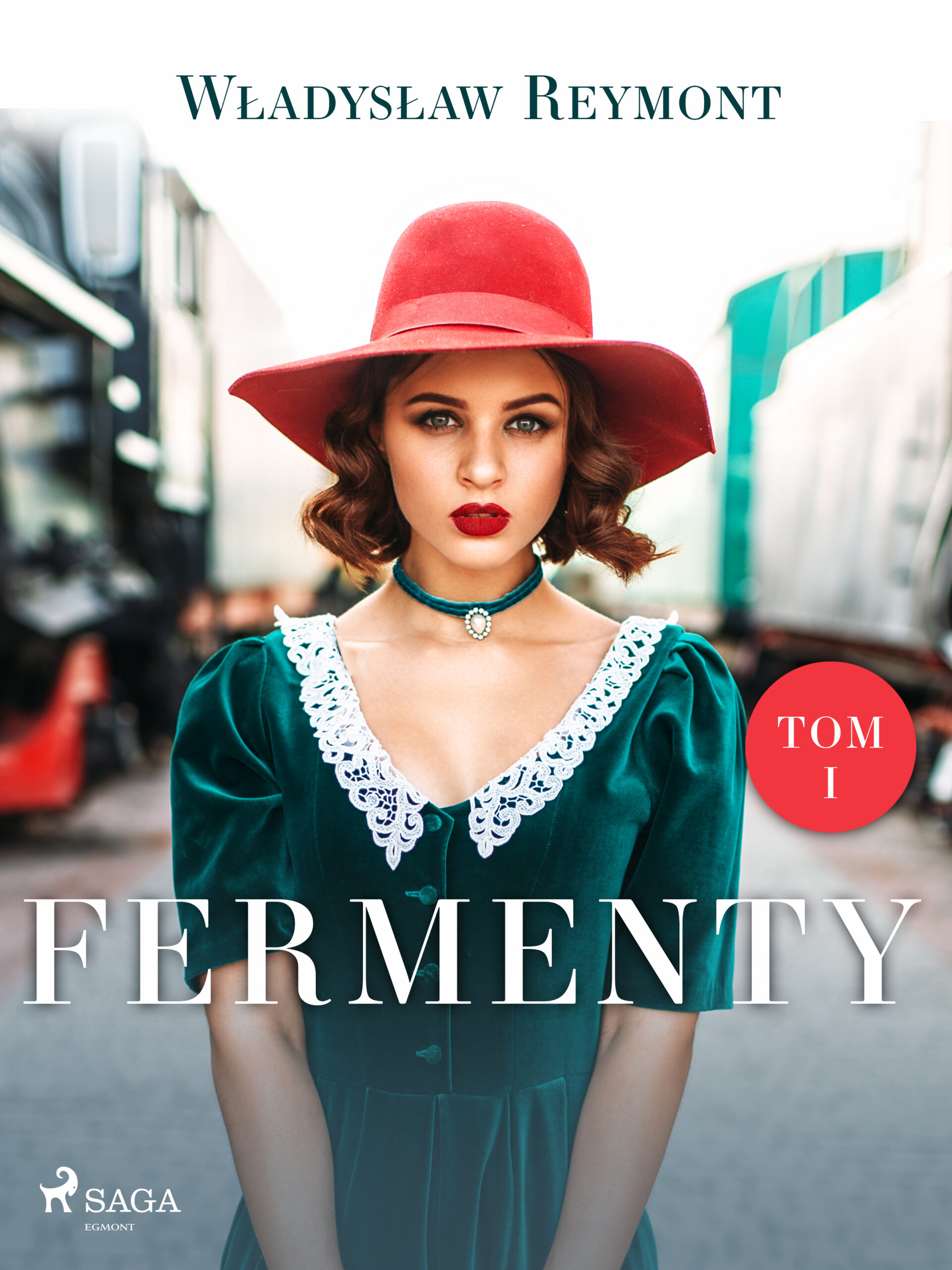 Tytuł: Fermenty. Tom I
Autor: Władysław Stanisław Reymont
Wydawnictwo: SAGA Egmont
Formaty: EPUB, MOBI