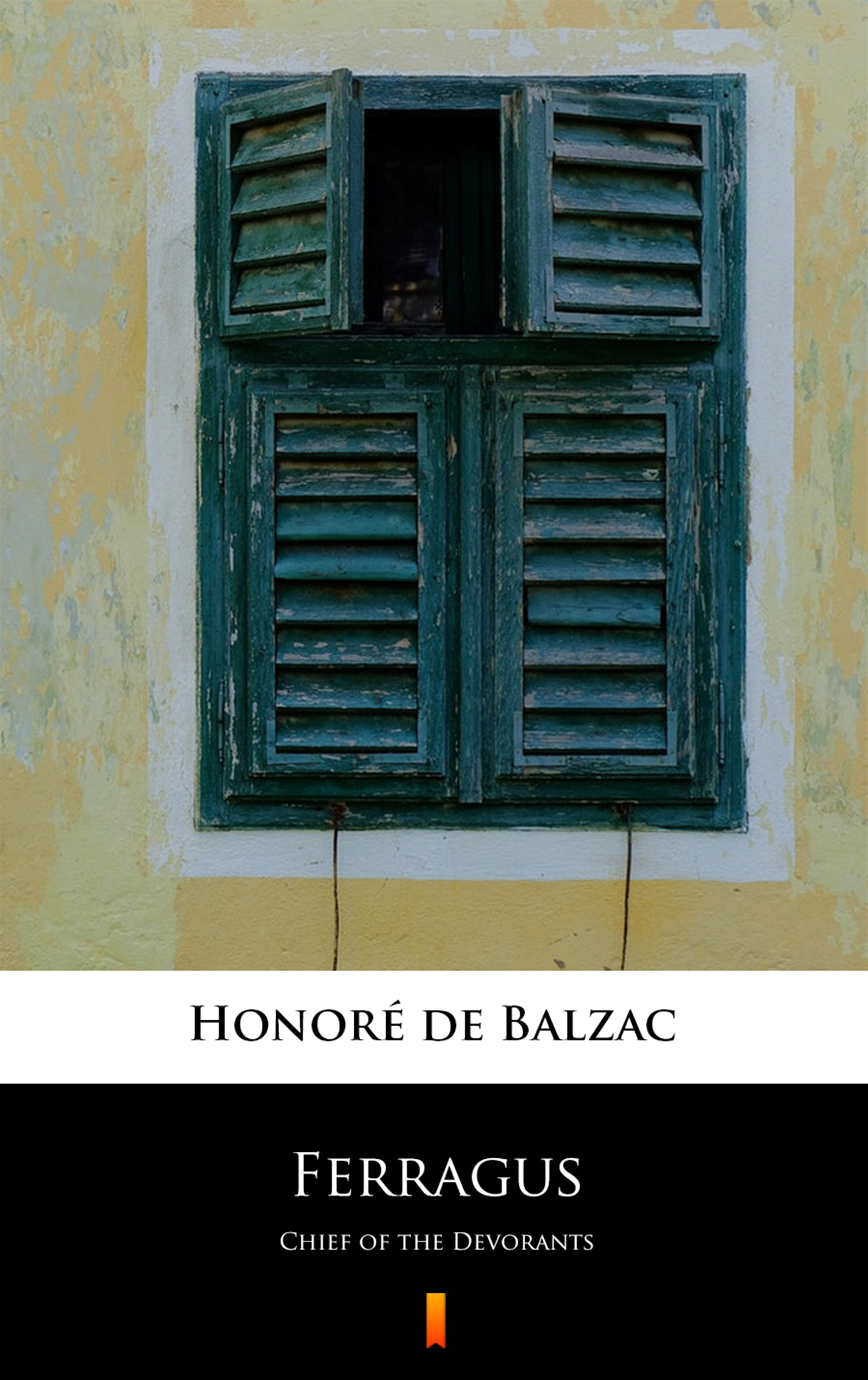 Tytuł: Ferragus. Chief of the Devorants
Autor: Honoré de Balzac
Wydawnictwo: KtoCzyta.pl
Formaty: EPUB, MOBI