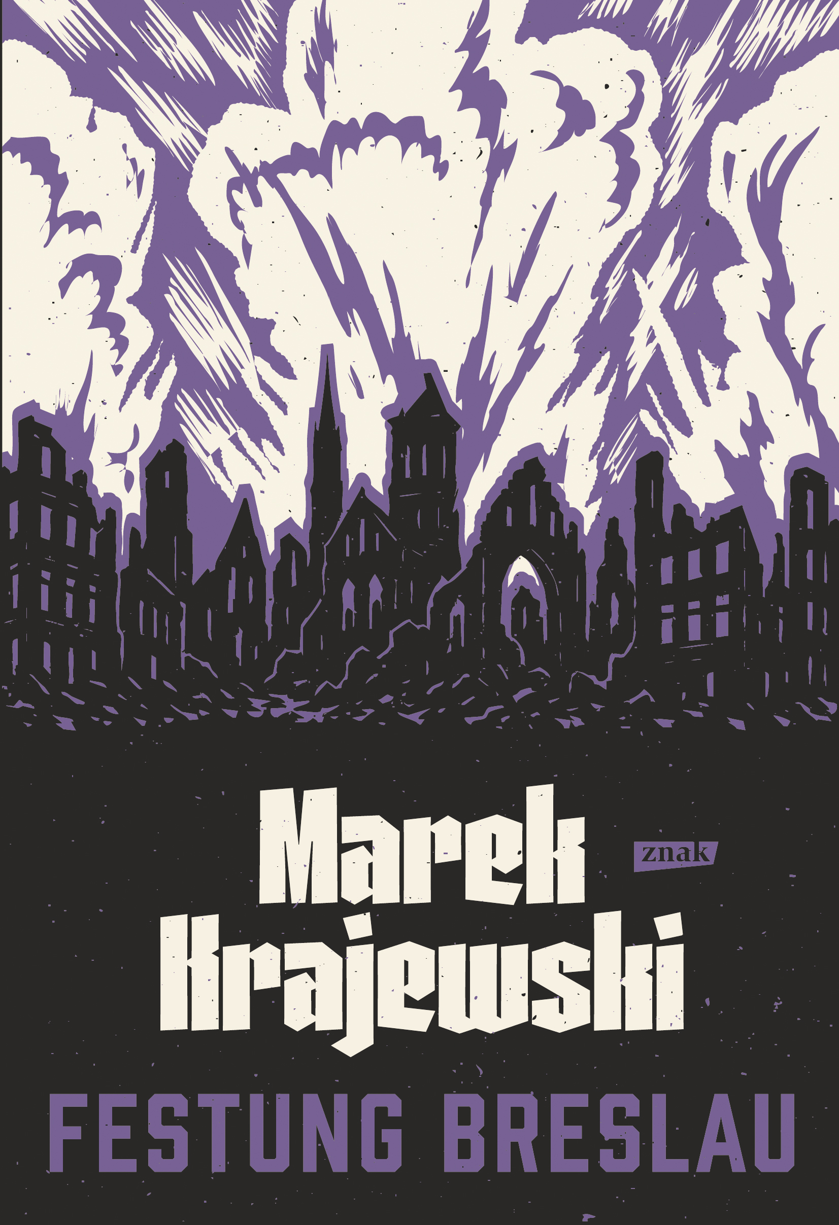 Tytuł: Festung Breslau
Autor: Marek Krajewski
Wydawnictwo: Znak
Formaty: EPUB, MOBI