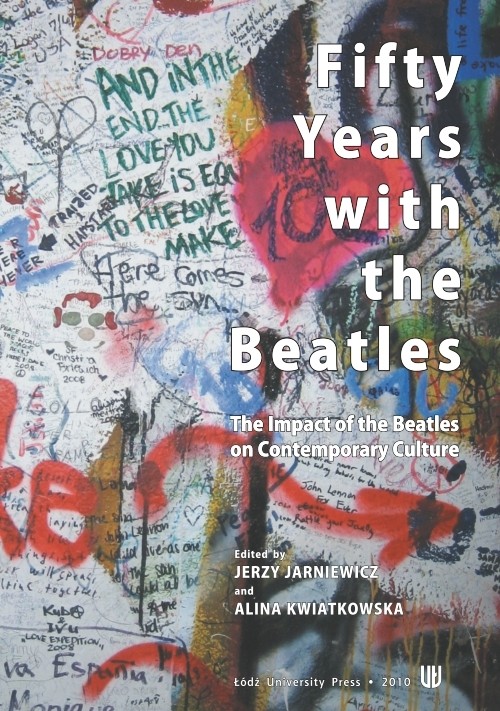 Tytuł: Fifty years with the Beatles
Autor: Jerzy Jarniewicz, Alina Kwiatkowska
Wydawnictwo: Wydawnictwo Uniwersytetu Łódzkiego
Formaty: PDF