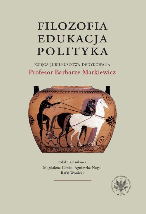 Tytuł: Filozofia, edukacja, polityka
Autor: 
Wydawnictwo: Wydawnictwa Uniwersytetu Warszawskiego
Formaty: MOBI, PDF, EPUB