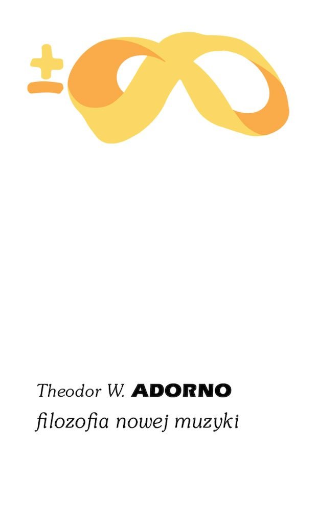 Tytuł: Filozofia nowej muzyki
Autor: Theodor W. Adorno
Wydawnictwo: PIW
Formaty: EPUB, MOBI