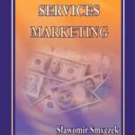 Tytuł: Financial services marketing
Autor: Sławomir Smyczek
Wydawnictwo: Wydawnictwo Uniwersytetu Ekonomicznego w Katowicach
Formaty: PDF