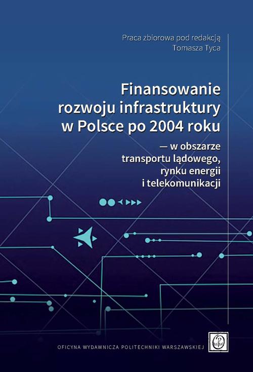 Tytuł: Finansowanie rozwoju infrastruktury w Polsce po 2004 roku ― w obszarze transportu lądowego, rynku energii i telekomunikacji
Autor: 
Wydawnictwo: Oficyna Wydawnicza Politechniki Warszawskiej
Formaty: PDF