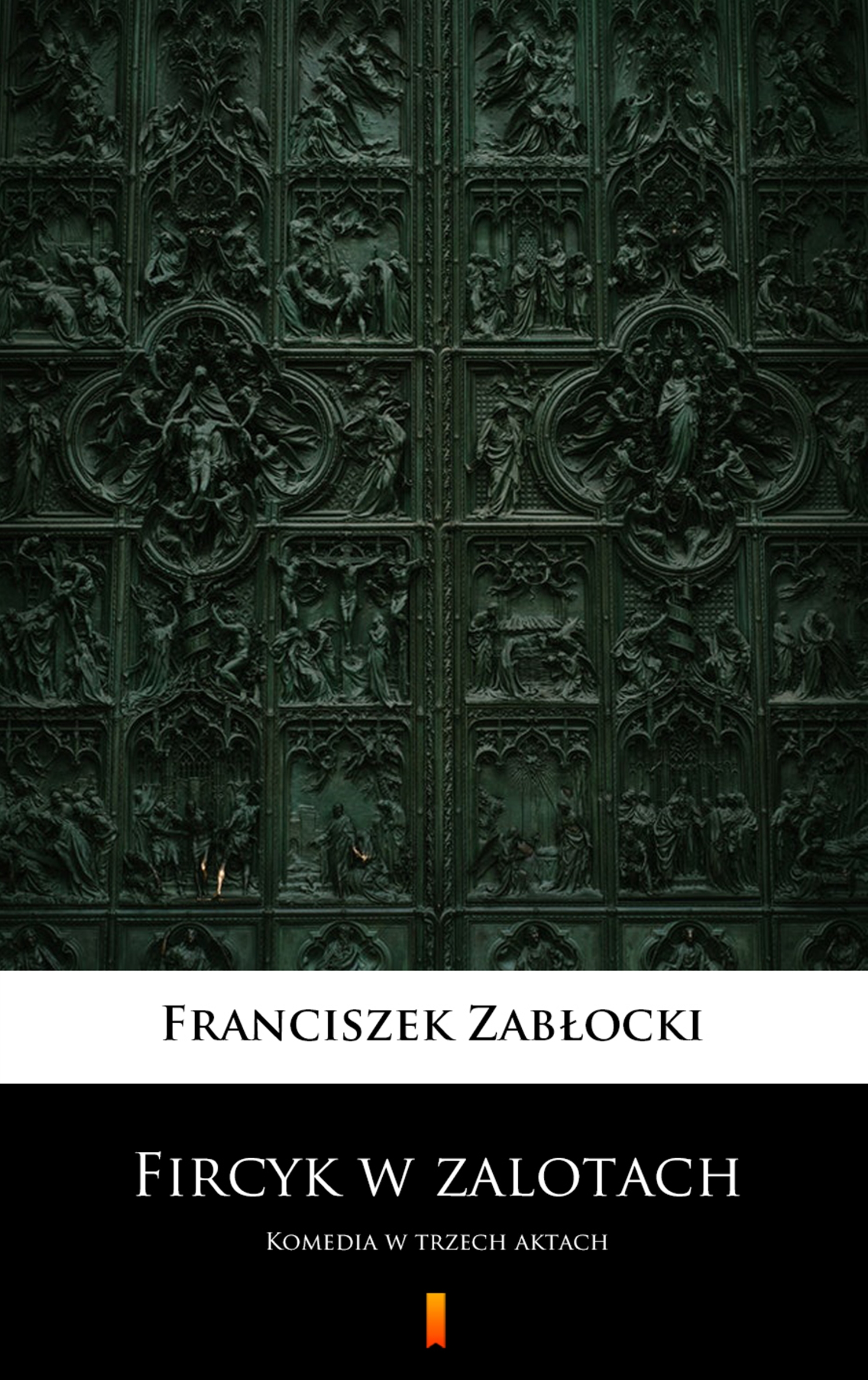 Fircyk w zalotach. Komedia w trzech aktach — okładka e-booka