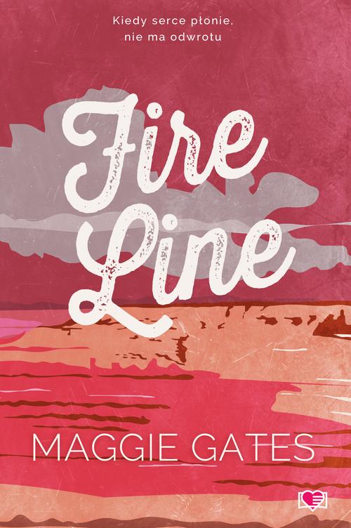 Tytuł: Fire Line
Autor: Maggie C. Gates
Wydawnictwo: Papierowe Serca
Formaty: EPUB, MOBI