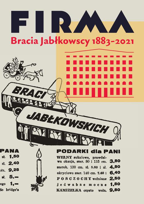 Tytuł: Firma Bracia Jabłkowscy 1883-2021
Autor: Opracowanie zbiorowe
Wydawnictwo: Karta
Formaty: MOBI, EPUB