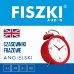 Tytuł: FISZKI audio – angielski – Czasowniki frazowe
Autor: Patrycja Wojsyk
Wydawnictwo: Cztery Głowy
Formaty: MP3