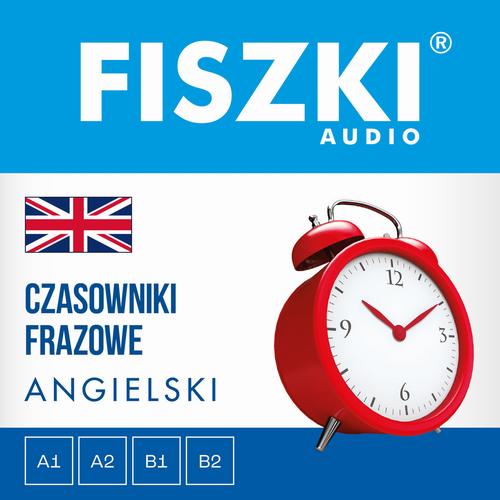 Tytuł: FISZKI audio – angielski – Czasowniki frazowe
Autor: Patrycja Wojsyk
Wydawnictwo: Cztery Głowy
Formaty: MP3